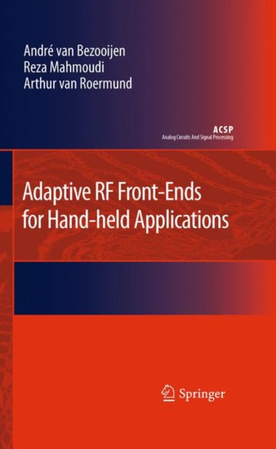 Adaptive Rf Front-ends For Hand-held App By Van Bezooijen, Andre