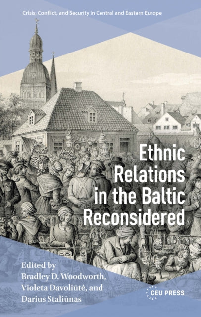Ethnic Relations In The Baltic Reconsid