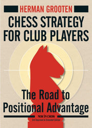 Chess Strategy For Club Players