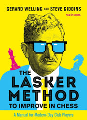 The Lasker Method To Improve In Chess