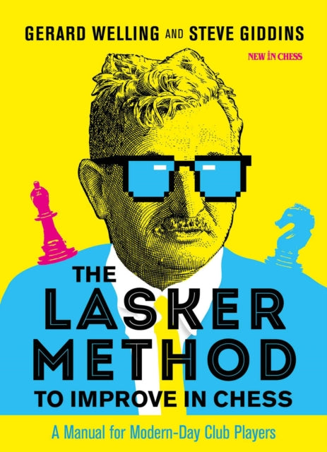 The Lasker Method To Improve In Chess
