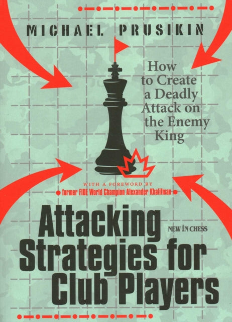 Attacking Strategies For Club Players By Michael Prusikin
