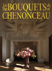 Bouquets Of Chenonceau The