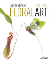 International Floral Art 2021 2022 By International Floral Art 2021 2022