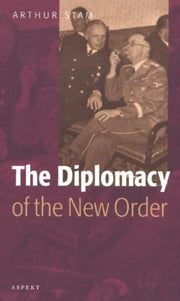 Diplomacy Of The New Order By Stam, Arthur