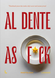 Al Dente As F Ck