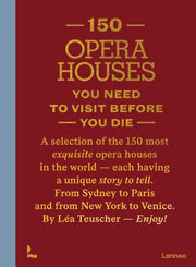 150 Opera Houses You Need To Visit Befor By Teuscher, Lea