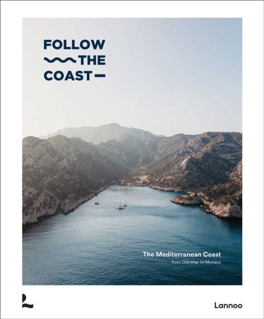Follow The Coast From Gibraltar To Monac By Van Haverbeke, Charl