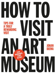How To Visit An Art Museum