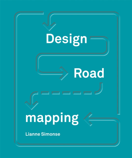 Design Roadmapping By Simonse, Lianne