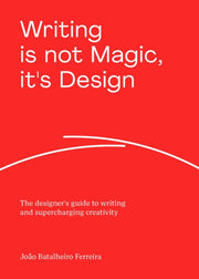 Writing Is Not Magic Its Design