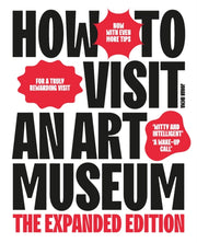 How To Visit An Art Museum