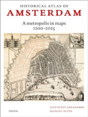 Historical Atlas Of Amsterdam