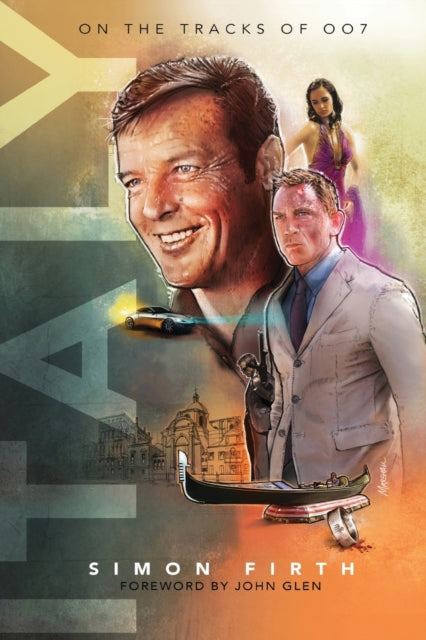 Italy: Exploring The James Bond Connecti