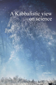A Kabbalistic View On Science