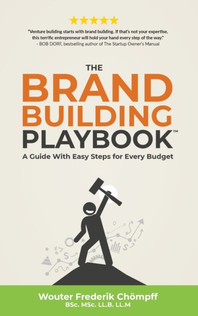 The Brand Building Playbook: A Guide Wit
