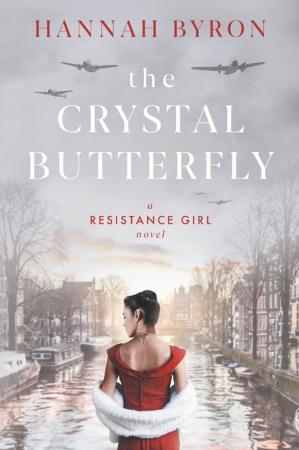 The Crystal Butterfly By Byron, Hannah
