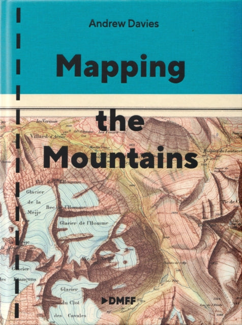 Mapping The Mountains By Andrew Davies