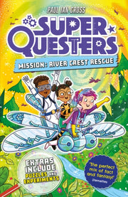 Superquesters Mission River Crest Rescue