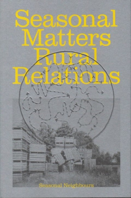 Seasonal Matters Rural Relations Eng Edi By Seasonal Neighbours