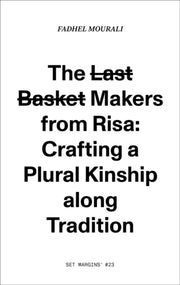 Last Basket Makers From Risa