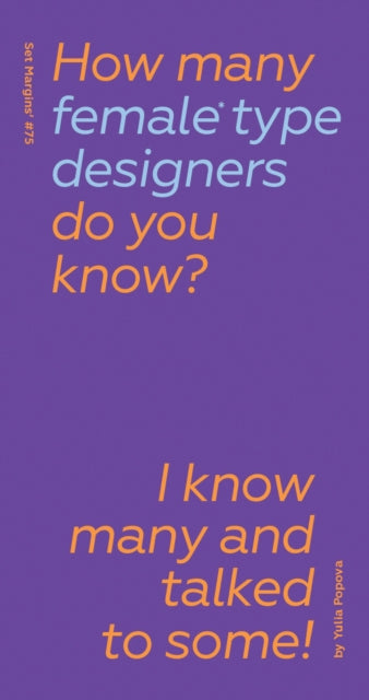 How Many Female Type Designers Do You Kn