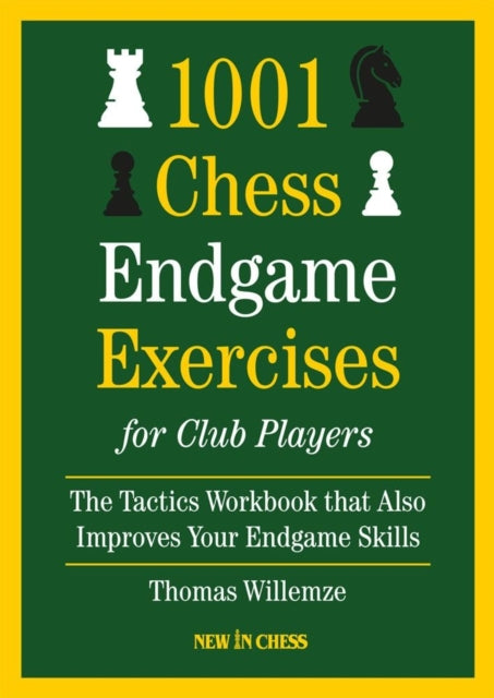 1001 Chess Endgame Exercise For Club Pla By Willemze Thomas