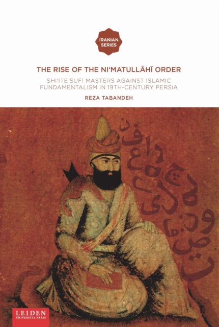 The Rise Of The Nimatullahi Order Shiit