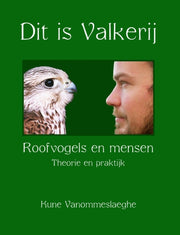 Dit Is Valkerij, Roofvogels En Mensen, T