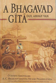 Bhagavad Gita Ugy Ahogy Van Hungarian La