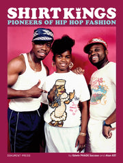 Shirt Kings Pioneers Of Hip Hop Fashion