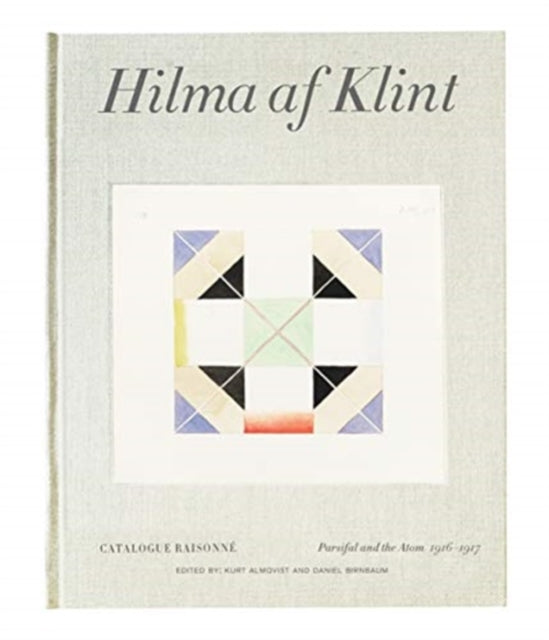 Hilma Af Klint Catalogue Raisonne Vol Iv By Birmbaum, Daniel