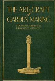 Mawson : The Art And Craft Of Garden Mak By Mawson, Thomas