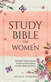 Study Bible For Women: 52-week Theme Bas