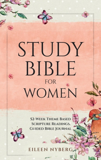 Study Bible For Women: 52-week Theme Bas