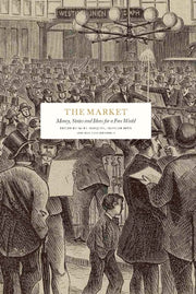 Market Money States & Ideas For A Free W By Wooldridge, Adrian