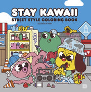 Stay Kawaii Street Style Coloring Book By Yubia