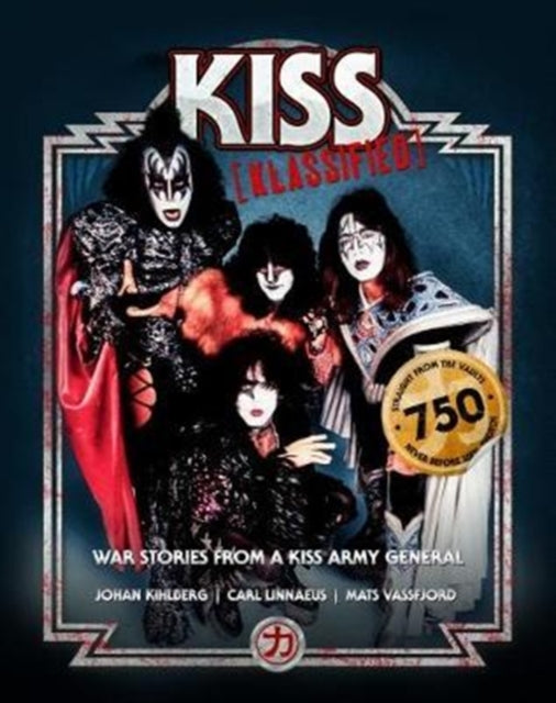 Kiss Klassified: War Stories From A Kiss