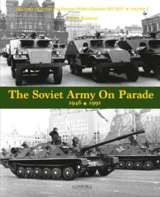 Soviet Army On Parade 1946-1991