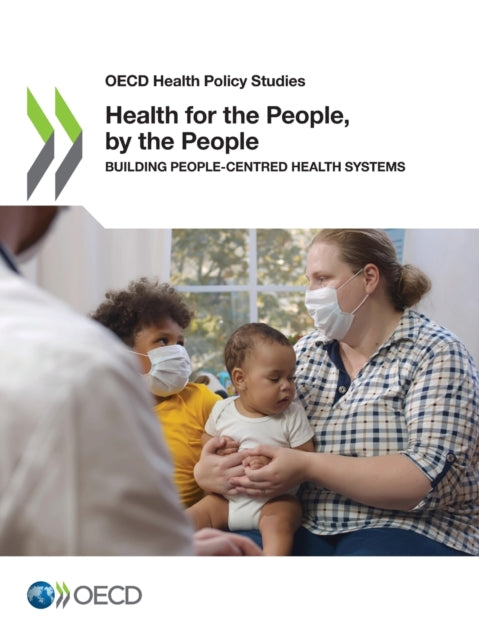 Health For The People, By The People By Oecd