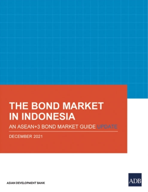 The Bond Market In Indonesia: An Asean+3