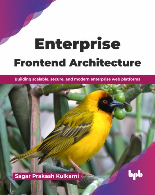 Enterprise Frontend Architecture By Skulkarni, Agar Prak