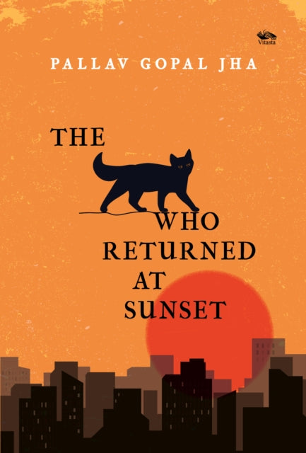 Cat Who Returned At Sunset By Pallav, Gopal Jha