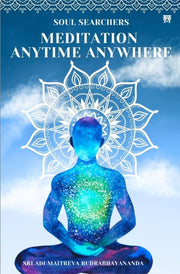 Soul Searches Meditation Anytime Anywher