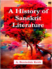 History Of Sanskrit Literature By Berriedale, Keith A