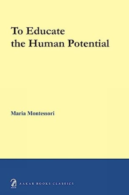 To Educate The Human Potential