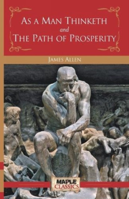 As A Man Thinketh And The Path Of Prospe