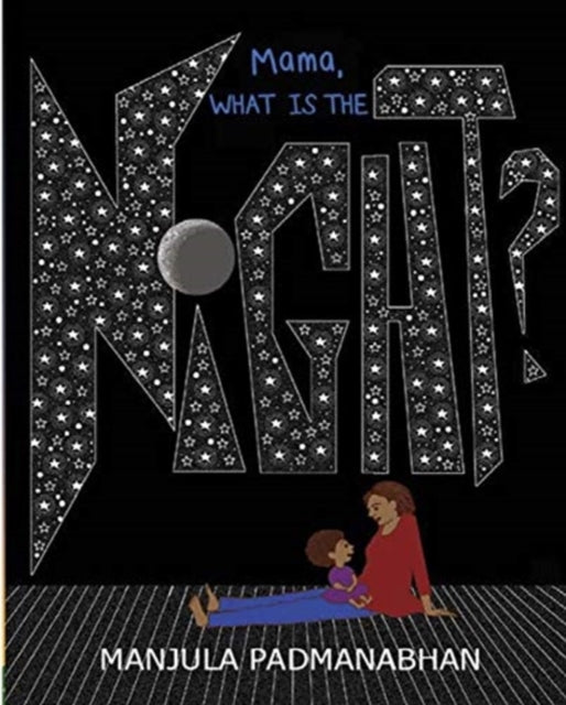 Mama What Is The Night