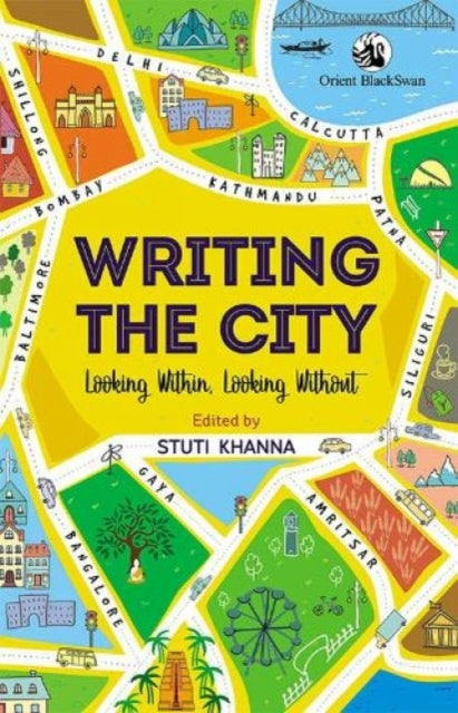 Writing The City By Khanna, Stuti