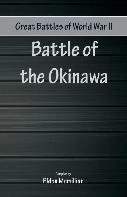 Great Battles Of World War Two - Battle